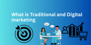 what is traditional and digital marketing